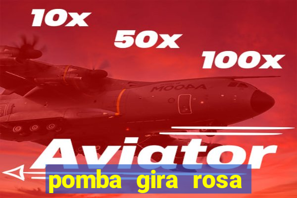 pomba gira rosa vermelha trabalha com qual exu